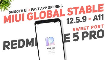 MIUI Global 12.5.9 Stable (Sweet Port) Redmi Note 5 Pro | Smooth UI & Fast App Opening