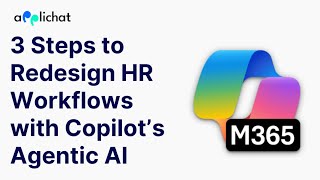 3 Steps to Redesign HR Workflows with Copilot’s  Agentic AI