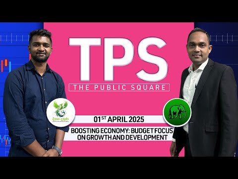 TPS (The Public Square) | Episode - 14 | Budget prioritizing economic growth