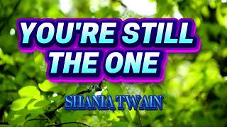 Download Lagu YOU'RE STILL THE ONE by Shania Twain Karaoke with Lyrics MP3 Download Lagu YOU'RE STILL THE ONE by Shania Twain Karaoke with Lyrics MP3