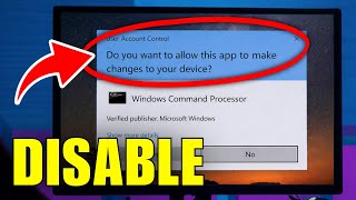 How To Disable "Do You Want To Allow This App To Make Changes To Your Device" screenshot 5