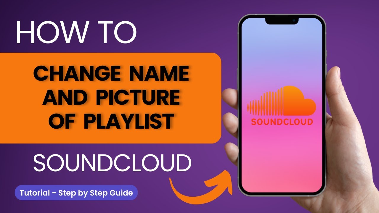 How to Change Playlist Picture and Name on Soundcloud?