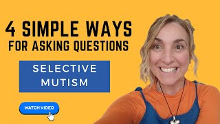 How to Ask Questions to Children with Selective Mutism (4 Simple Ways) by Selective Mutism the Brave Muscle Method  334 views 1 month ago 5 minutes, 29 seconds