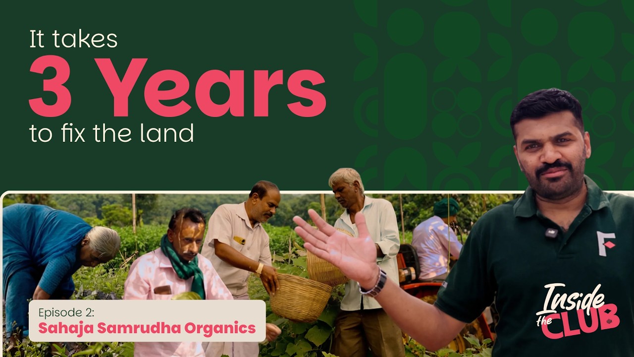 The Truth About Organic Farming | Inside Sahaja Organics with FirstClub