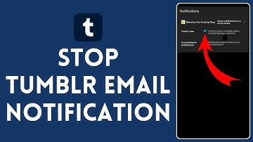 How to Stop Tumblr Email Notification