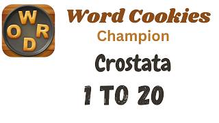 Word Cookies Crostata Answers [1 to 20 Levels] | Under Champion Category screenshot 4
