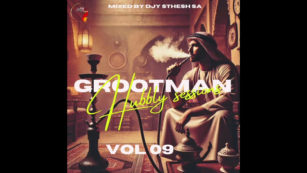 GROOTMAN HUBBLY SESSIONS VOL.9 MIXED AND COMPILED BY MR SOFT TOUCH @djysthesh.sa_official