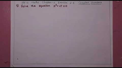 Std 12 Maths Chapter 2 Complex Numbers Exercise 2.8 Sum no 5