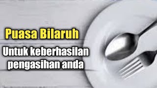 Puasa bilaruh untuk pengashan