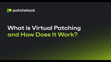 What is Virtual Patching & How Does It Work?