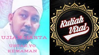 Ujian Harta ◎ Ustaz Yo Kemaman