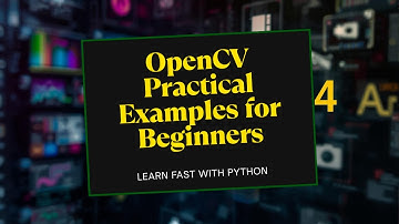 OpenCV Practical Examples (Part I)| Python Computer Vision Tutorial