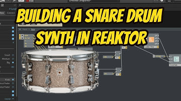 Building a Snare Drum Synth in Reaktor