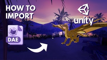 🐉 Use DAE Format in Unity - How to Import Easy