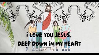 Kids Bible Song - I Love You Jesus Deep Down In My Heart #Kidsongs #Biblesongforkids #Kidsvideo