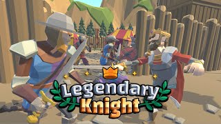 Legendary Knight - Gameplay trailer screenshot 4