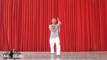 Côn nhị khúc | Kata nunchaku No.2 (Bài quyền 2) - Cấp 2