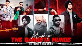 The Gangsta Munde - Punjabi Mashup | Shubh ft. Imran Khan | Sidhu Moose Wala | Karan Aujla | Sk Kmr