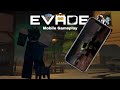 Evade Mobile Gameplay - Roblox