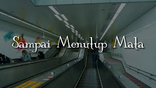 Download lagu Sampai Menutup Mata -  Mahalini [Lirik] | Mix… Lyodra,  Meiska