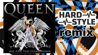 Queen-We are champions (hardstyle remix)