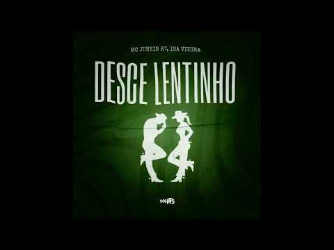 Desce lentinho - JUNNIN R7, ISA VIEIRA #piseiro #2026 #viral #tiktok #descelentinho #isapiserio 