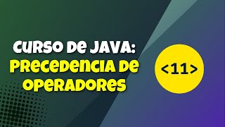 Celebrity V11. Curso de Java || Precedencia de operadores Net Worth