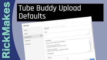 Tube Buddy Upload Defaults
