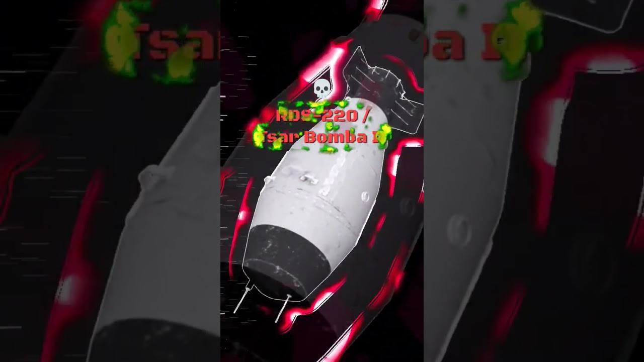 History Of Most Powerful Nukes: Tsar Bomba  / RDS-220 | 100 Megatons