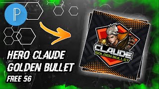 Cara Membuat Logo Gaming Mobile Legends | Hero Claude Skin Golden Bullet | Free 56