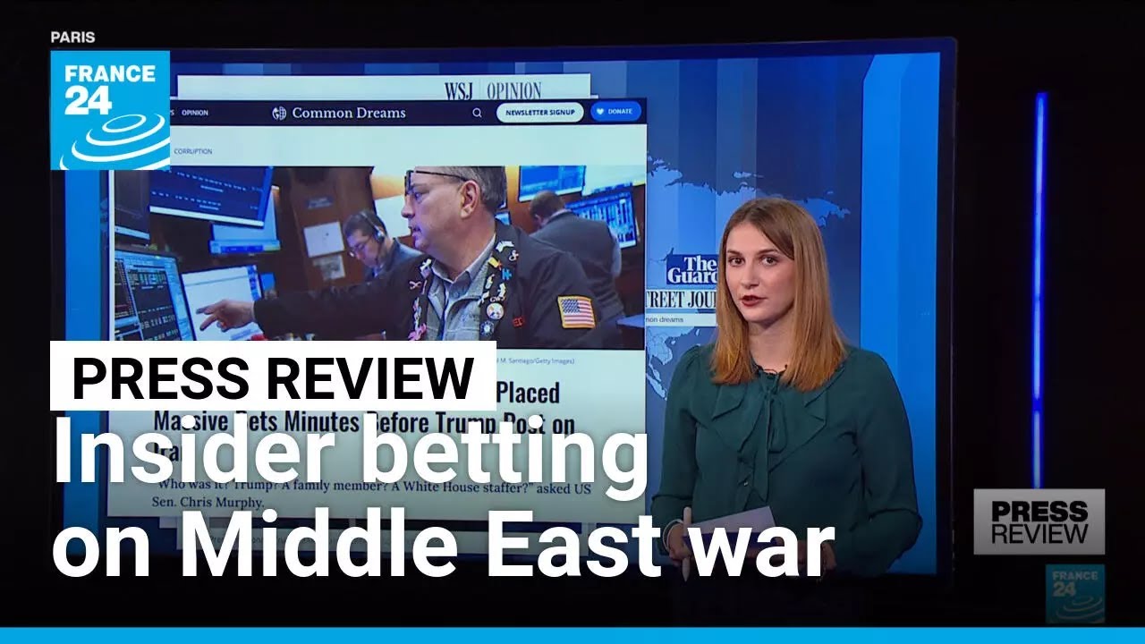 'Mind-blowing corruption' and insider betting on US-Israeli strikes in Iran • FRANCE 24 English
