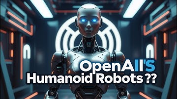 OpenAI Plans Humanoid Robots: A Game-Changer in AI and Robotics!