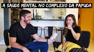 A SAÚDE MENTAL NO COMPLEXO DA PAPUDA E NOS PRESÍDIOS DO BRASIL (feat. Jéssica Soares)