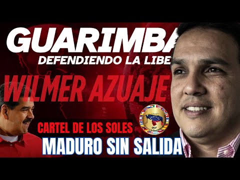 WILMER AZUAJE: CARTEL DE LOS SOLES DECLARADO TERRORIT@