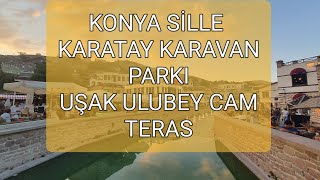 UŞAK ULUBEY KANYONU  VE KONYA MERKEZ VLOG