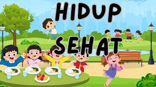 Hidup Sehat - Lagu Anak Anak Dan Edukasi