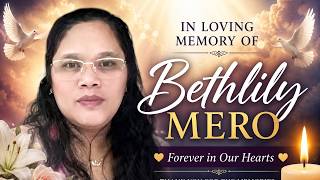 LiveStream For A Cause | Farewell To You Our Friend, Bethlily Mero