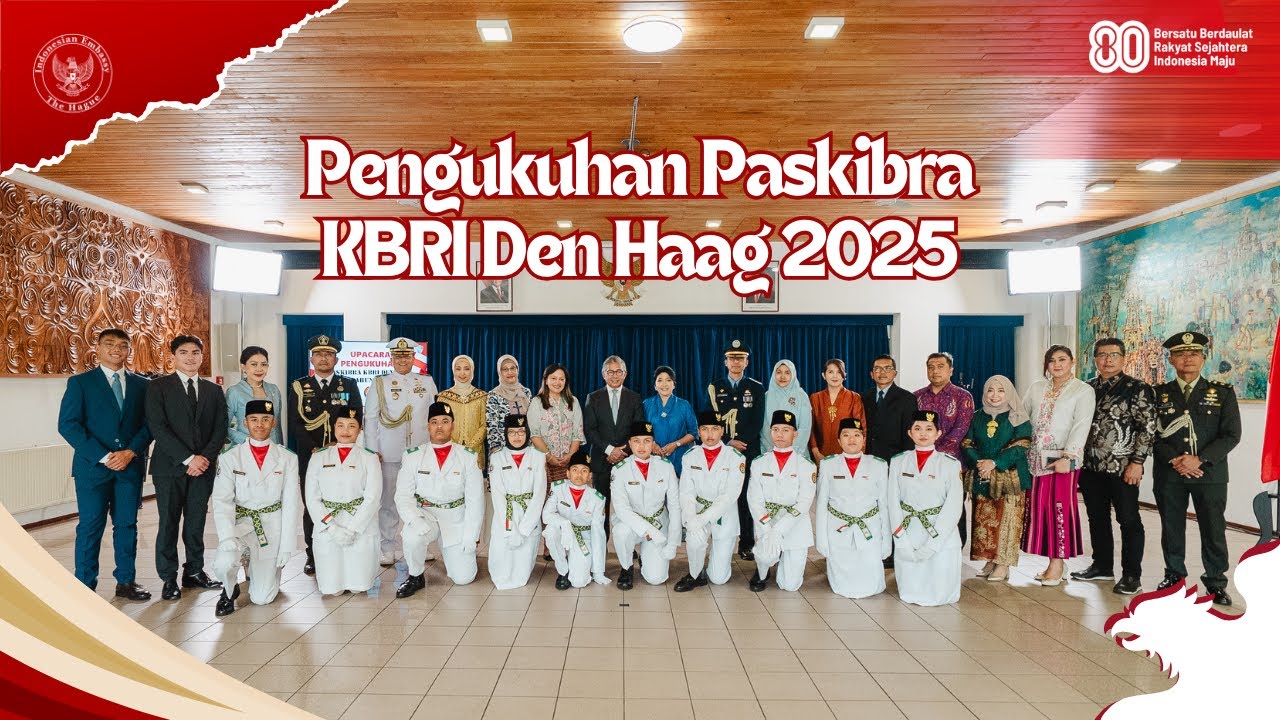 PENGUKUHAN PASKIBRA KBRI DEN HAAG 2025 - HUT KE-80 RI