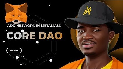 How to add Core Network on Metamask - (Withdraw $OEX to Metamask)