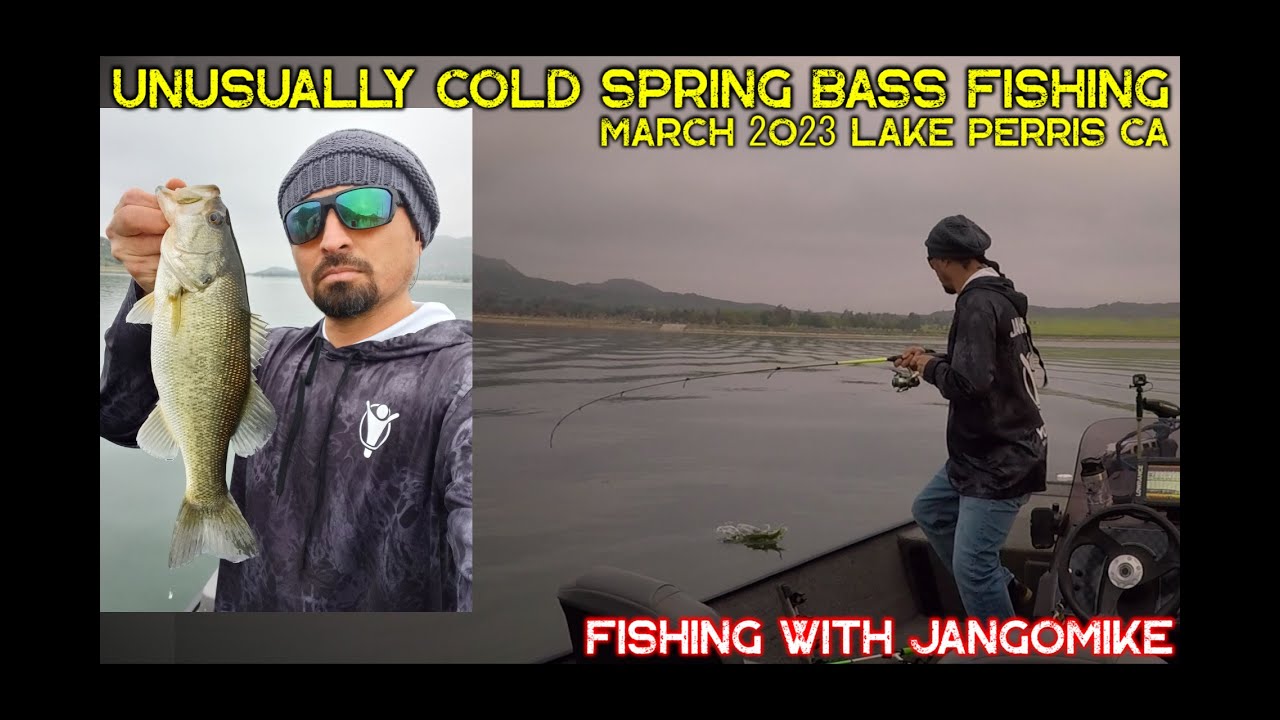 Unusually Cold Weather Spring Bass Fishing March 2023, Lake Perris CA