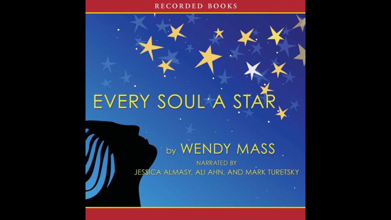 Every Soul a Star by Wendy Mass | Free Audiobook