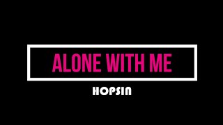 Hopsin - Alone With Me ( Official Lyric Video)