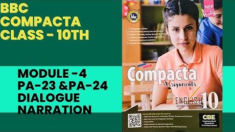 BBC Class10 Module -4|PA-23 &  PA-24|Dialogue Narration  Solved