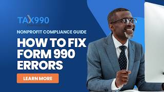 How to Fix Form 990 E-File Errors | Tax990 Audit Review &amp; Data Validation Guide