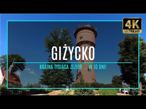 MAZURY [4K] – GIŻYCKO – Kraina Tysiąca Jezior w 10 dni! (#36 zabytki i atrakcje Mazur)