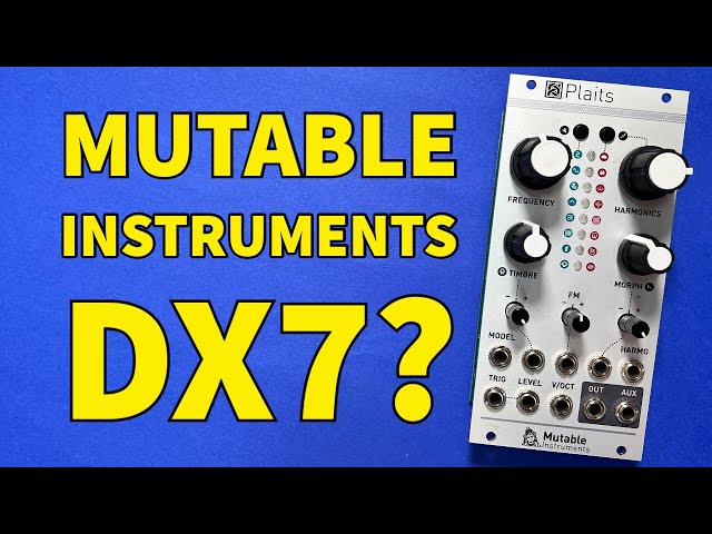 New Mutable Instruments Plaits Firmware. Yamaha DX7 FM in a module