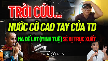 TRỜI CỨU ma đế Lê Anh Tú (Minh Tuệ) vì nước cờ cao tay của Trương Dũng tại Ấn Độ