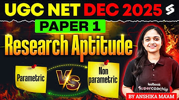 Research Aptitude UGC NET Paper 1 | Parametric vs Non Parametric Test UGC NET By Anshika Pandey