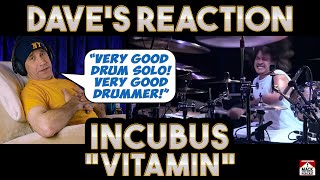 Dave's Reaction: Incubus - Vitamin