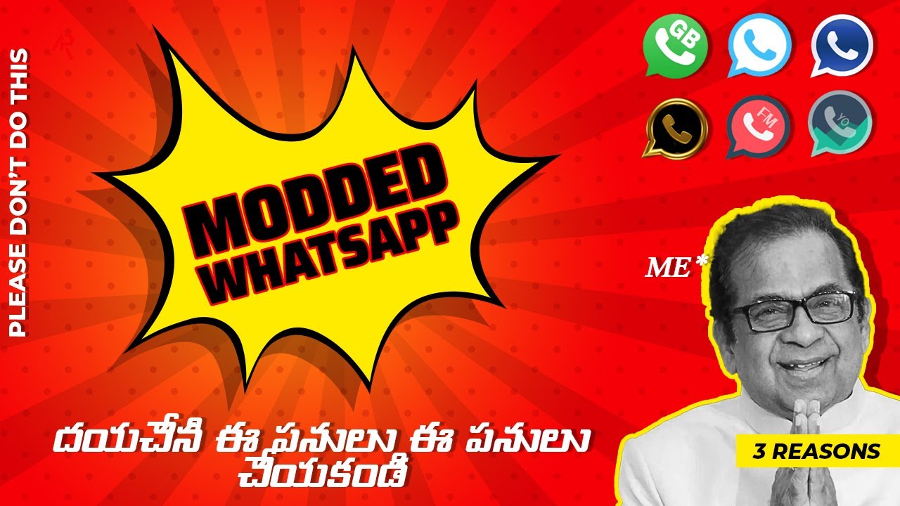 3 REASONS WHY NOT TO USE MODDED WHATSAPP | TELUGU TECH PODCAST | PLEASE DON'T DO THIS
